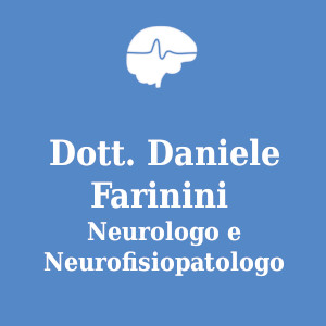 Dott. Daniele Farinini - Neurologo e Neurofisiopatologo