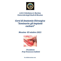 Corsi di Anatomia Chirurgica “Seminario: gli impianti cocleari” - Messina