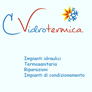 Installazione e manutenzione termoidraulici a Vicenza. Contatta CV IDROTERMICA DI CAVALLO VINCENZO cell 340 8370431
